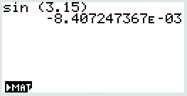 Écran de calculatrice affichant sin(3,15) ≈ -8.407247367e-03